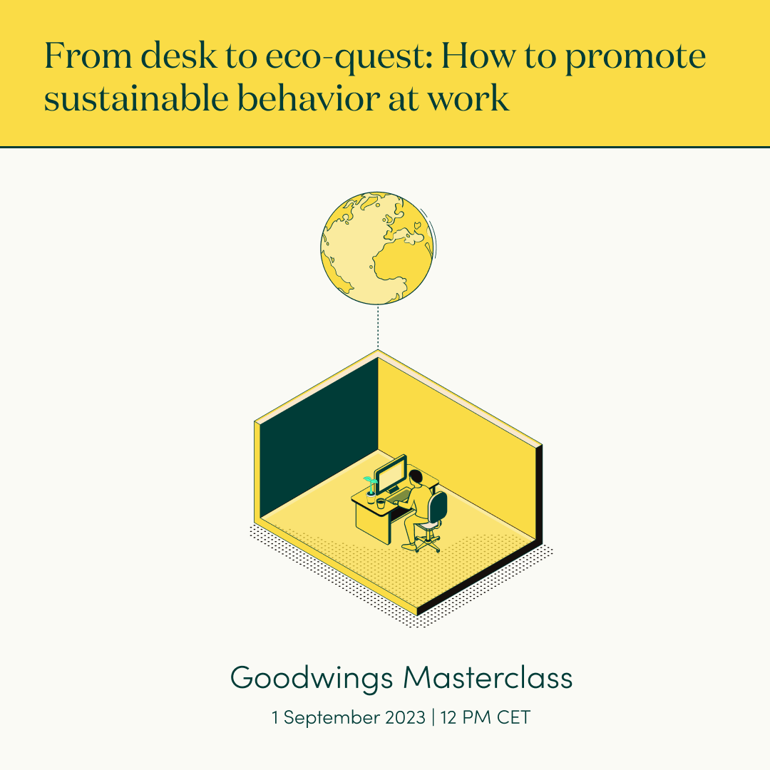 Goodwings Masterclass | From Desk to Eco-Quest: How to promote sustainable behavior at work